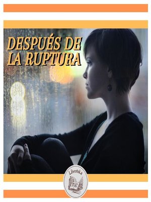 cover image of DESPUÉS DE LA RUPTURA